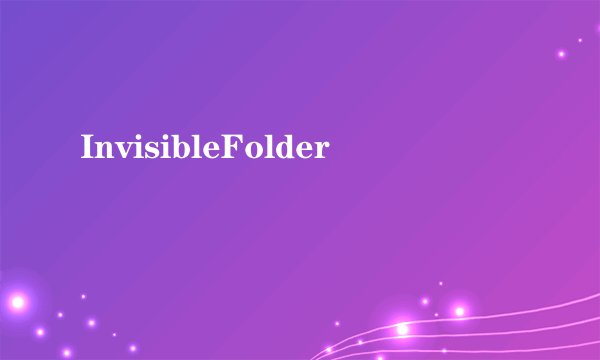 InvisibleFolder
