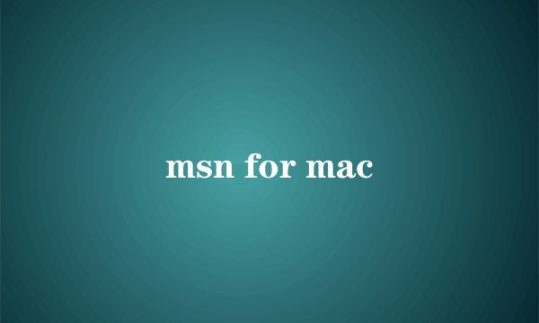 msn for mac