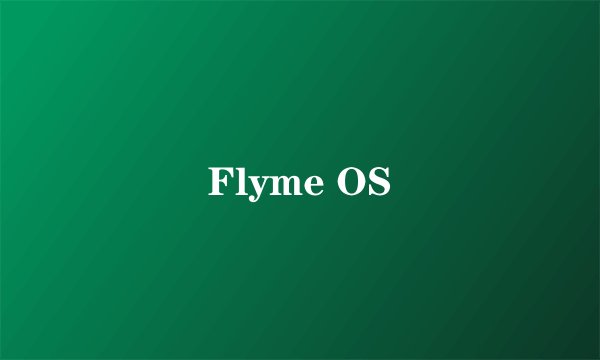 Flyme OS